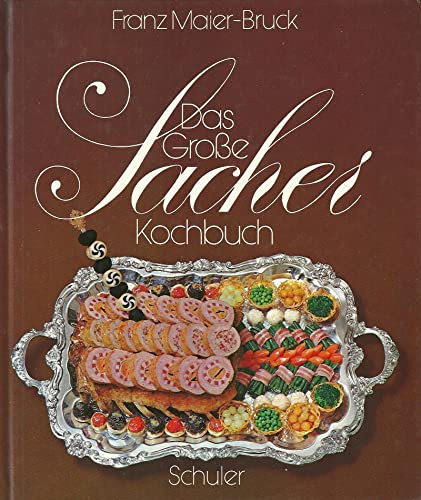 Das Große Sacher Kochbuch. Die österreichische Küche