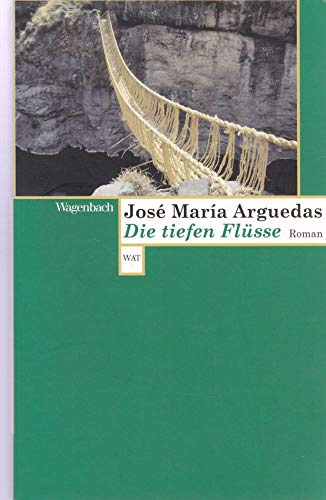 Die tiefen Flüsse: Roman (Wagenbachs andere Taschenbücher)