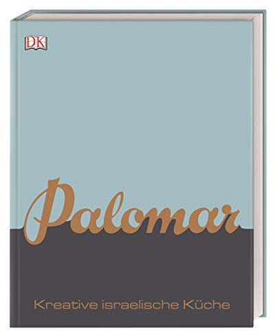 Palomar: Kreative israelische Küche