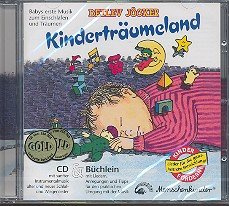 Kinderträumeland - Die schönste Musik für mein Baby: Die schönste Musik für mein Baby - CompactDisc (Kinderträumeland. Die schönste Musik für mein ... und Büchlein mit praktischen Anregungen)