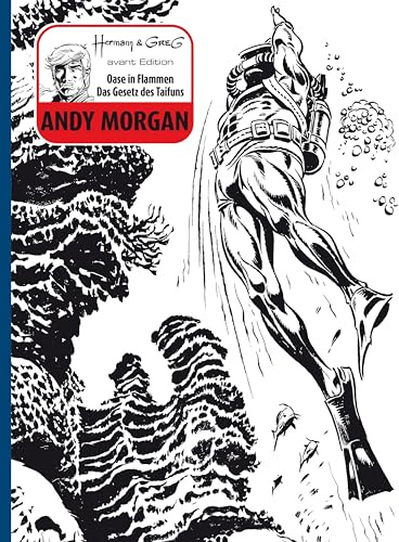 Andy Morgan – avant Edition: Oase in Flammen & Das Gesetz des Taifuns