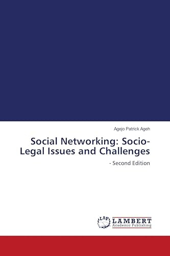 Social Networking: Socio-Legal Issues and Challenges: - Second Edition