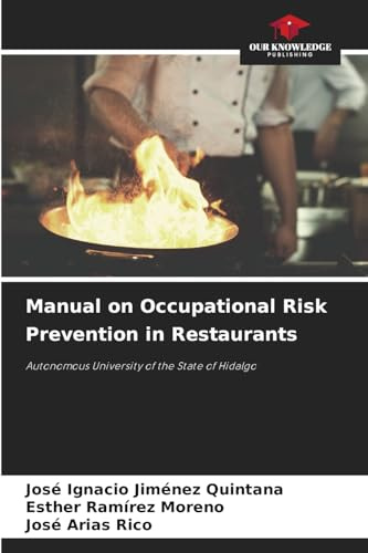 Manual on Occupational Risk Prevention in Restaurants: Autonomous University of the State of Hidalgo
