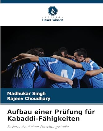 Aufbau einer Prüfung für Kabaddi-Fähigkeiten: Basierend auf einer Forschungsstudie