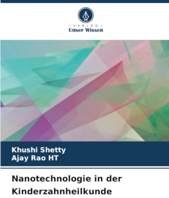 Nanotechnologie in der Kinderzahnheilkunde