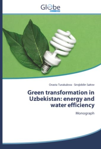 Green transformation in Uzbekistan: energy and water efficiency: Monograph