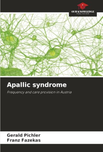 Apallic syndrome: Frequency and care provision in Austria