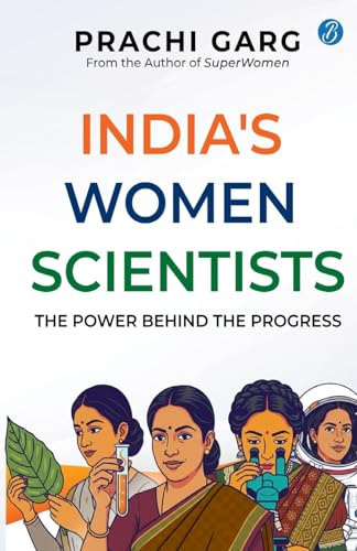India's Women Scientists: The Power behind the Progress | Indian Women in STEM | Trailblazers Who Broke Barriers and Rebuilt the World | Anandibai ... Chawla, Kamala Sohonie, Asima Chatterjee