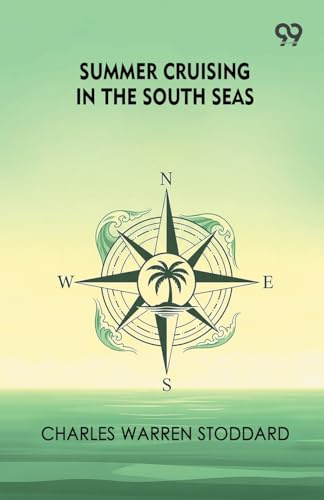Summer Cruising In The South Seas