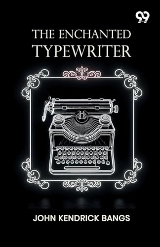 The Enchanted Typewriter