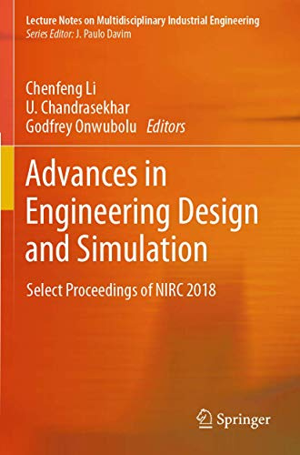 Advances in Engineering Design and Simulation: Select Proceedings of NIRC 2018 (Lecture Notes on Multidisciplinary Industrial Engineering)