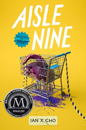Aisle Nine: A Dark Coming-of-Age Adventure of Hell Portals, Impending Apocalypse, and Unlikely Heroes in a Discount Mart―A Morris Award Finalist