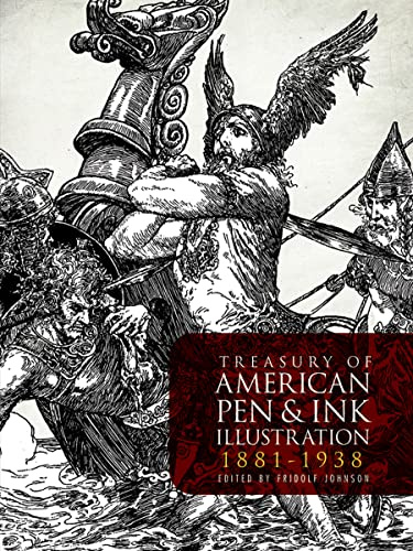 Treasury of American Pen-And-Ink Illustration, 1881-1938: 236 Drawings by 103 Artists (Dover Fine Art, History of Art)