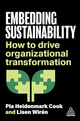 Embedding Sustainability: How to Drive Organizational Transformation