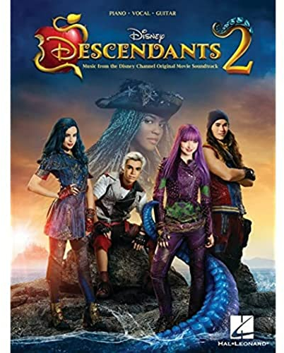 Descendants 2: Music from the Disney Channel Original TV Movie Soundtrack: Music from the Disney Channel Original Movie Soundtrack: Piano-Vocal-Guitar