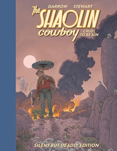Shaolin Cowboy: Cruel to be Kin - Silent but Deadly Edition