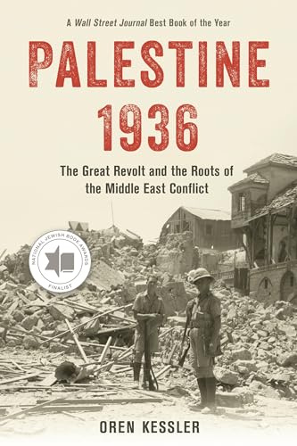 Palestine 1936: The Great Revolt and the Roots of the Middle East Conflict