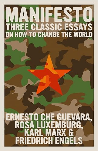Manifesto: Three Classic Essays on How to Change the World (The Che Guevara Library)
