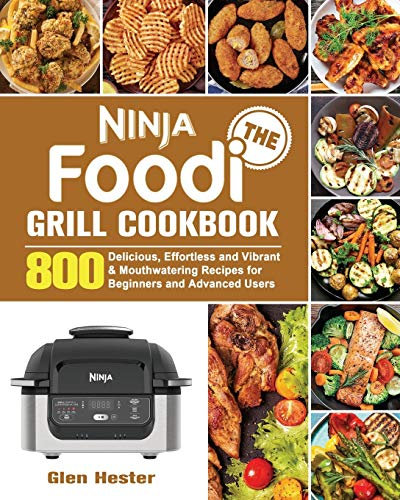 The Ninja Foodi Grill Cookbook