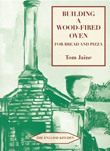 Building a Wood-fired Oven for Bread and Pizza (English Kitchen)