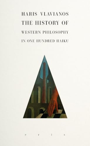 The History of Western Philosophy in 100 Haiku