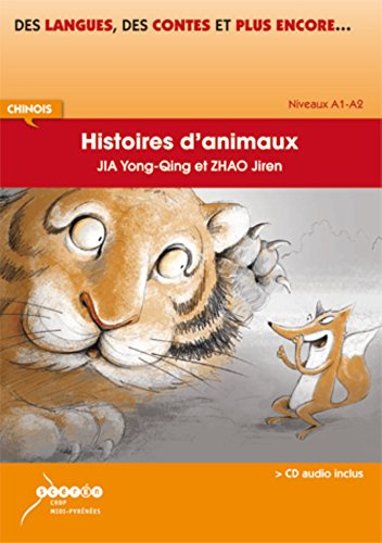 Histoires d'Animaux - Chinois - Niveaux A1/A2
