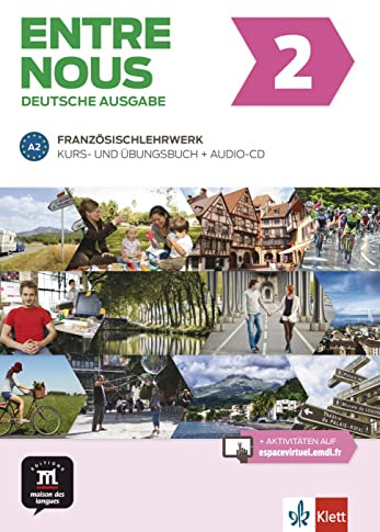 Entre nous 2 A2: Deutsche Ausgabe. Kurs- und Übungsbuch mit Audio-CD