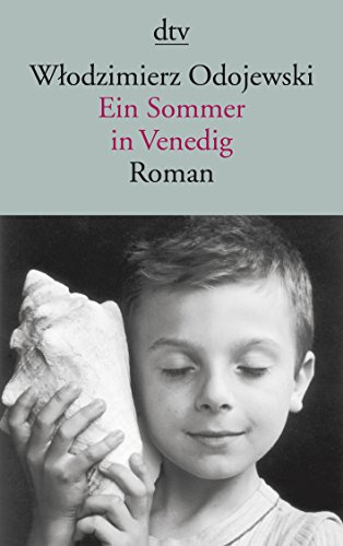 Ein Sommer in Venedig: Roman
