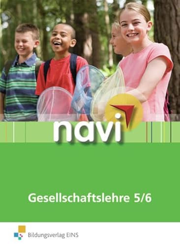 Navi Gesellschaftslehre 5/6. Schülerbuch Mittelstufe: Schülerbuch 5 / 6
