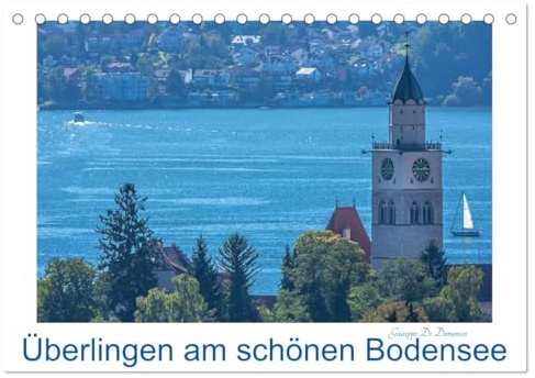 Überlingen am schönen Bodensee (Tischkalender 2026 DIN A5 quer), CALVENDO Monatskalender: Überlingen - malerisch schöne Stadt am Bodensee (CALVENDO Orte)