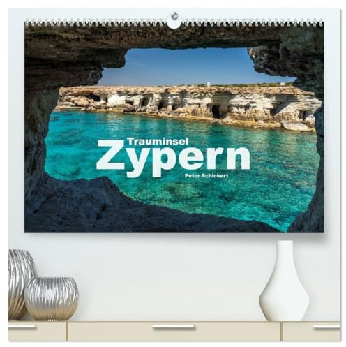 Trauminsel Zypern (hochwertiger Premium Wandkalender 2026 DIN A2 quer), Kunstdruck in Hochglanz: Die ganze Vielfalt der traumhaften Mittelmeerinsel Zypern. (CALVENDO Orte)