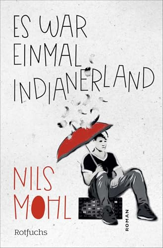Es war einmal Indianerland: Mitreißender Mix aus Coming-of-Age, Liebesroman und Großstadtwestern. Bewegendes Jugendbuch ab 14 (Stadtrand-Trilogie, Band 1)