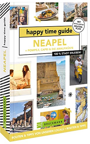 happy time guide Neapel + Pompeji, Capri & die Amalfiküste: 100 % Stadt erleben