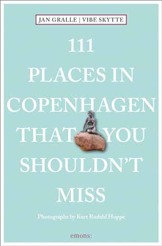 111 Places in Copenhagen That You Shouldn't Miss (111 Places/Shops)
