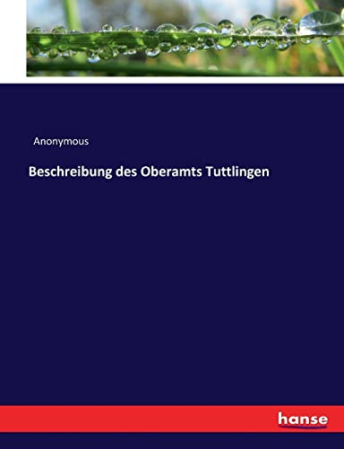 Beschreibung des Oberamts Tuttlingen