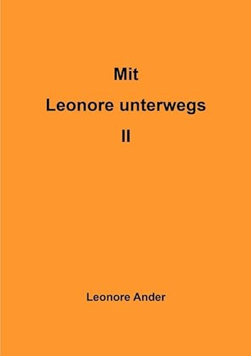 Mit Leonore unterwegs / Mit Leonore unterwegs II: DE