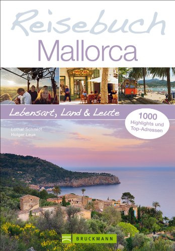 Reisebuch Mallorca: Lebensart, Land und Leute