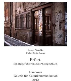 Erfurt: Ein fotografischer Reiseführer