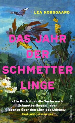 Das Jahr der Schmetterlinge: Ein inspirierendes Sachbuch über Natur, Artenvielfalt und persönliche Transformation – für alle, die sich für ... und den Sinn des Lebens interessieren.