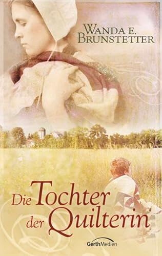 Die Tochter der Quilterin: Roman