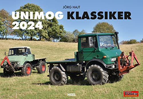 Unimog Klassiker Kalender 2024: 12 perfekt restaurierte Unimogs