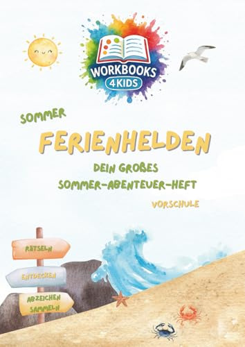 Sommer Ferienhelden Vorschule: Dein großes Abenteuer-Heft: Rätseln, entdecken, Abzeichen sammeln.