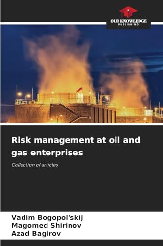 Risk management at oil and gas enterprises: Collection of articles