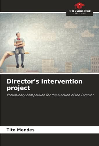 Director's intervention project: Preliminary competition for the election of the Director