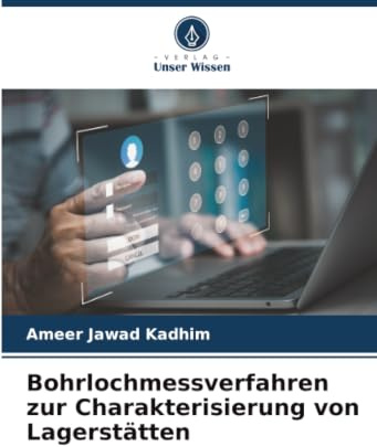 Bohrlochmessverfahren zur Charakterisierung von Lagerstätten: DE