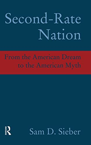 Second-rate Nation: From the American Dream to the American Myth