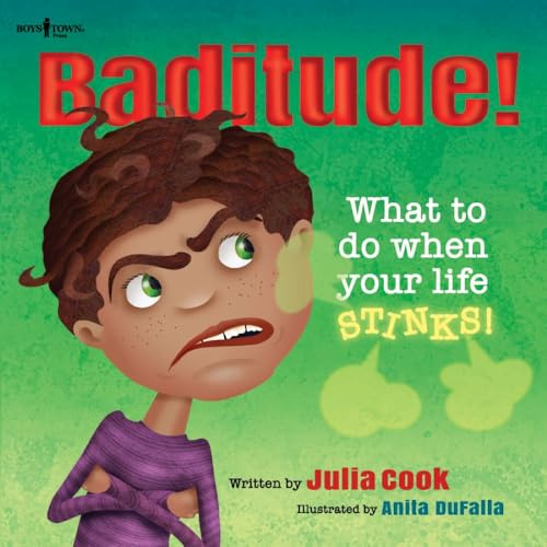 Baditude!: What To Do When Your Life Stinks (Responsible Me!): 02: 2