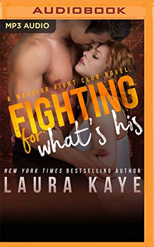 Fighting for What's His (Warrior Fight Club, Band 2)
