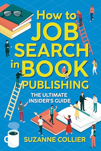 How to Job Search in Book Publishing: The Ultimate Insider's Guide