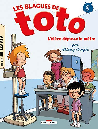 Les Blagues de Toto T08: L'élève dépasse le mètre